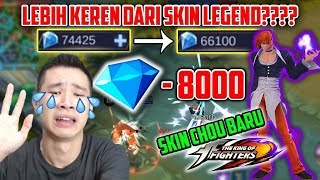 ABIS 8000 DIAMONDS!! SKIN CHOU KING OF FIGHTER !! LEBIH KEREN DARI SKIN LEGENDS??