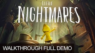 Little Nightmares Walkthrough Complete Game Full Demo Gameplay LetsPlay 1080p 60FPS