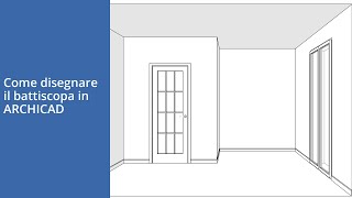 Come disegnare il battiscopa in ARCHICAD