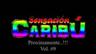 Sensacion Caribu - Siguiendo La Luna.