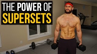 How To Superset PROPERLY -- Build Muscle With These 6 KILLER Superset Routines