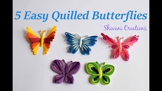 5 Easy Quilled Butterflies / Quilling Butterfly/ DIY Butterfly