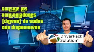 Consigue los Controladores de tu PC - Todos los Windows - [Driver Pack Solution]