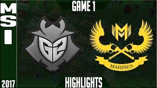 G2 Esports vs Gigabyte Marines Highlights MSI 2017 Day 2 Group Stage - G2 vs GAM Highlights