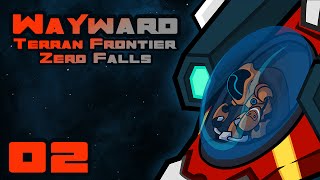 Piles Of Corpses! - Let's Play Wayward Terran Frontier: Zero Falls - Gameplay Part 2
