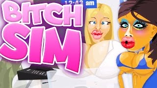 BITCH SIMULATOR