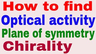 How to find Optical activity, Plane of symmetry and Chirality in any compound in hindi: Stereoisomer