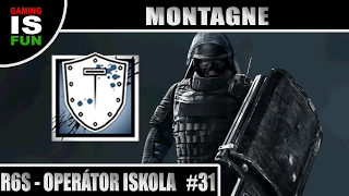 MONTAGNE | Rainbow Six: Siege - Operátor Iskola #31
