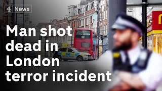 Terror incident: Man shot by police in London after stabbings