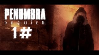 Penumbra: Requiem // Capítulo 1 // español // by JEBgamer