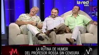 Viernes de humor SIN CENSURA con Profesor Rossa, Guru Guru y Don Carter - Parte 8