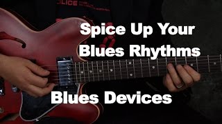Spice up your Blues Rhythms (play different things)