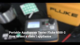 How to test a class I appliance Fluke 6500-2 PAT Tester