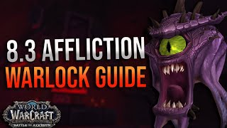 8.3 Affliction Warlock DPS Guide! Mythic + and Ny'alotha! Corruption, Essences, Talents and More!