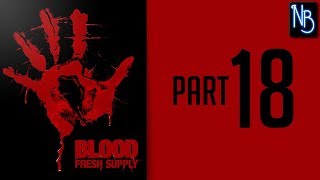 Blood: Fresh Supply Walkthrough Part 18 No Commentary