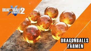 Dragon Balls schnell farmen im Max Level - DragonBall Xenoverse 2