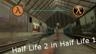 HL2 in HL1!?!?!?! | Half Life Mods