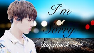 (BTS JUNGKOOK FF) I'm Sorry FINALE r18