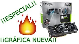 ¡ESPECIAL! EVGA GEFORCE GTX 1050TI FTW GAMING ACX 3 0 4GB GDDR5 UNBOXING, MONTAJE Y TEST