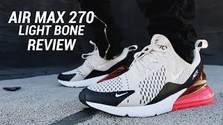 NIKE AIR MAX 270 LIGHT BONE REVIEW