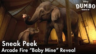 Dumbo | Arcade Fire "Baby Mine" Reveal