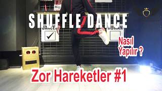 SHUFFLE DANCE NASIL YAPILIR ? ZOR HAREKETLER #1