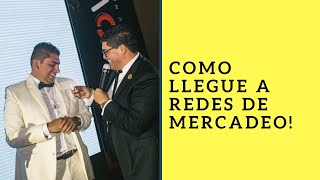 Como inicié en redes de mercadeo ? Jorge Vico Naow ?
