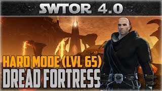 SWTOR 4.0 Ops: Dread Fortress Hard Mode Full Run (Sentinel PoV)