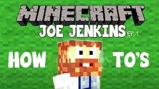 Joe Jenkins Teaches you how to: BUILD - Minecraft