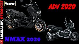 Pilih Yamaha NMAX 2020 atau Honda ADV 2020