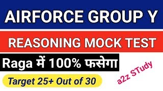 AIRFORCE RAGA REASONING MOCK TEST FOR AIRFORCE GROUP Y EXAM