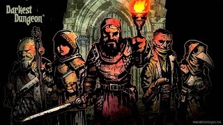 Darkest Dungeon СТРИМ Правильное начало ИГРЫ