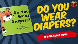 Do You Wear Diapers? | Read Along | Children's Book | Story Book | Kid Books |