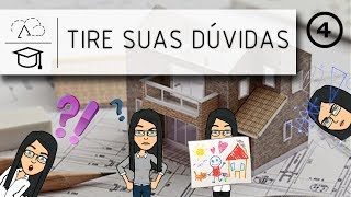 AS PRINCIPAIS DÚVIDAS SOBRE O CURSO DE ARQUITETURA