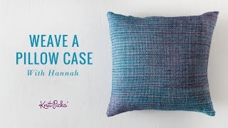 Learn to Weave a Pillow Case - Whole Class