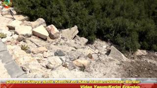 Çelpez.tv:Kibrya Antik Kenti:Yeni Kazı Alanları:Gölhisar-Burdur