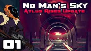 Let's Play No Man's Sky Update 1.3: Atlas Rises - PC Gameplay Part 1 - All Sorts Of New Stuff!
