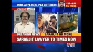 Sarabjit's lawyer Awais Shaikh exclusively with TIMES NOW