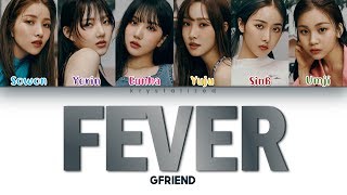 GFRIEND (여자친구) 'FEVER (열대야 )' (Color Coded Han/Rom/Eng Lyrics)