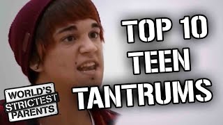 Top 10 Teen Tantrums | World's Strictest Parents | Видео на Запорожском ...