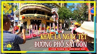 Khác Lạ Đường Phố Sài Gòn ngày Tết | Chợ Bến Thành đi Chợ Lớn | lang thang Sài Gòn