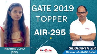 GATE 2019 Topper | Nishtha Gupta (CSE, AIR-295) | i-Gate Student | Topper’s Talk