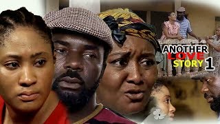 Another Love Story Season 1 - 2018 Latest Nigerian Nollywood Movie Full HD