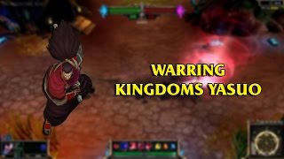 Warring Kingdoms Yasuo LoL Custom Skin ShowCase