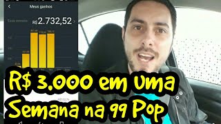 Como Ganhei R$ 3 Mil na Semana Dirigindo 99 Pop ???