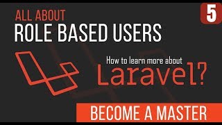 Laravel Roles Based Users - Become a Master in Laravel - 22