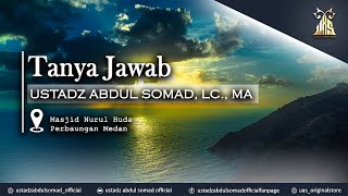 Tanya Jawab Di Masjid Nurul Huda, Perbaungan Medan | Ustadz Abdul Somad, Lc., MA