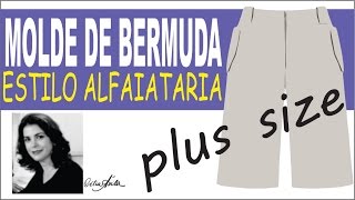 MOLDE DE BERMUDA PLUS SIZE -  COM CÉLIA ÁVILA