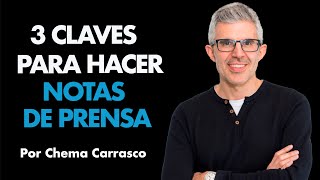 3 Claves para que te publiquen en los Medios de Comunicación⎮Chema Carrasco, Máster de Emprendedores