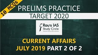 UPSC Prelims 2020 Practice MCQs 17 Jan from Current Affairs July 2019  – Part 2 of 2  Rau's IAS